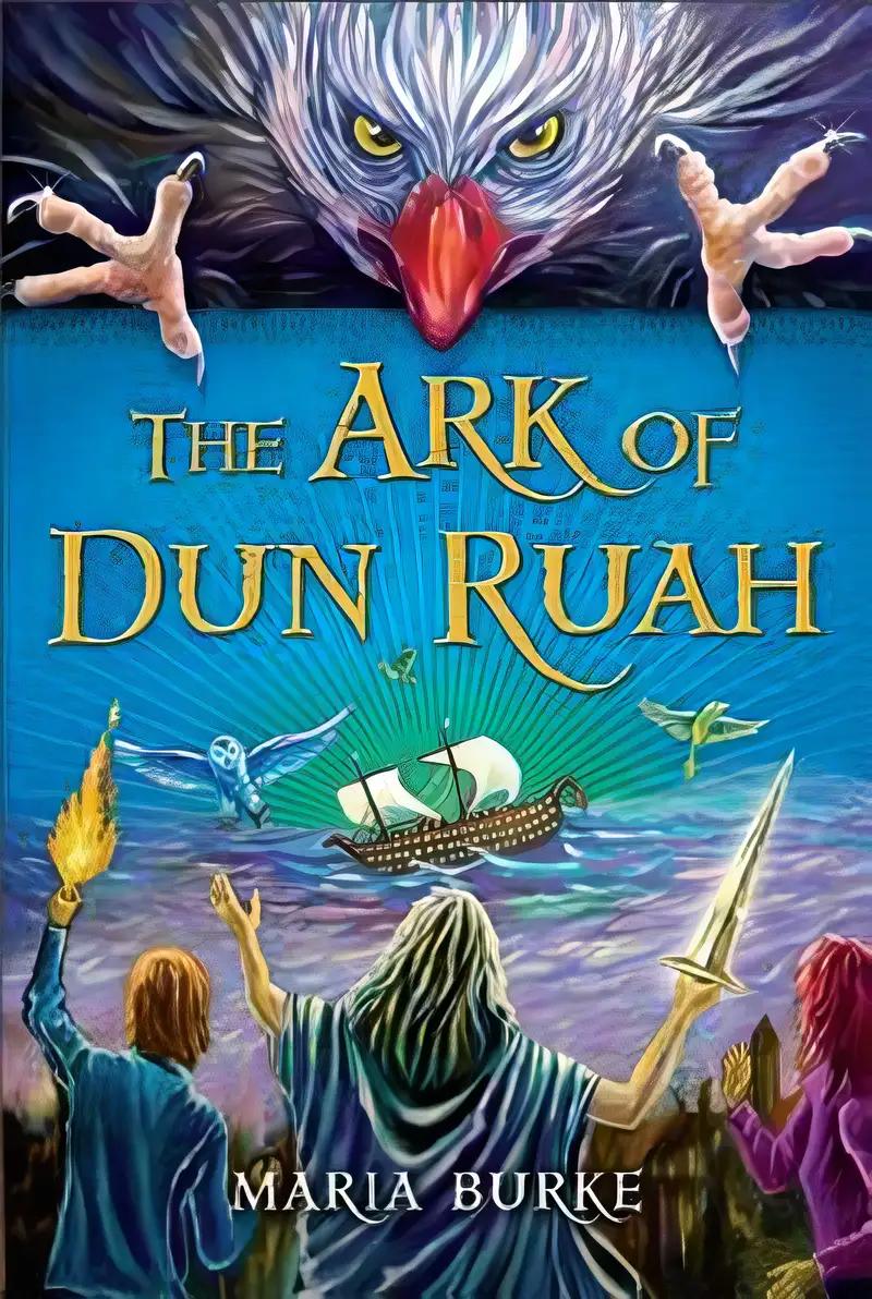 The Ark of Dun Ruah (The Ark of Dun Ruah Series)