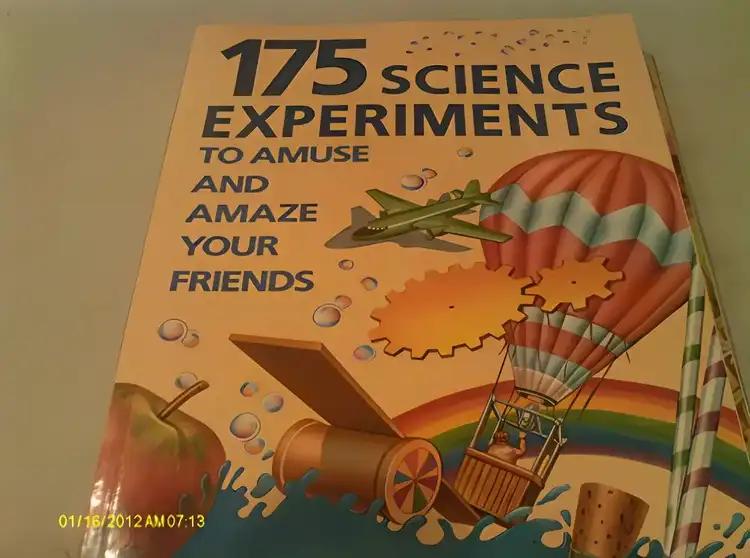 175 Science Experiments: To Amuse and Amaze Your Friends