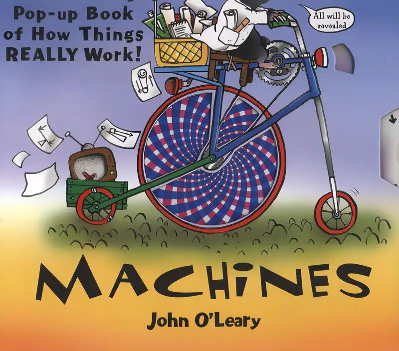 Professor Mole's Machines: Pop-Up Book of How Things Really Work