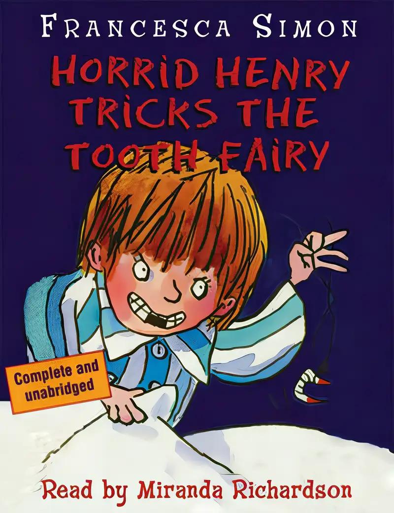 Horrid Henry and the Tooth Fairy