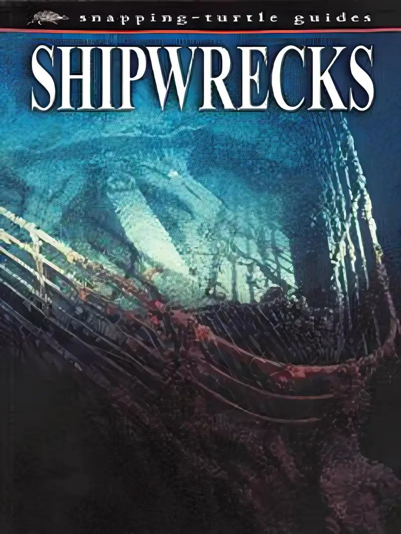 Famous Shipwrecks (Snapping-turtle Guide)