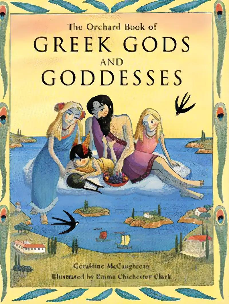 Orchard Book of Greek Gods and Goddesses