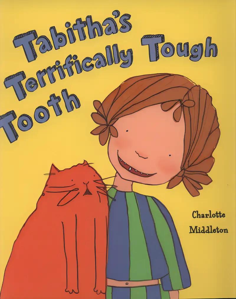 Tabitha's Terrifically Tough Tooth (Phyllis Fogelman Books)