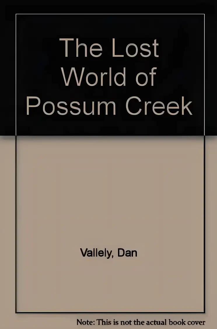 LOST WORLD OF POSSUM CREEK