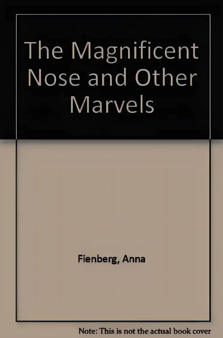 The Magnificent Nose and Other Marvels (Little Ark Book)