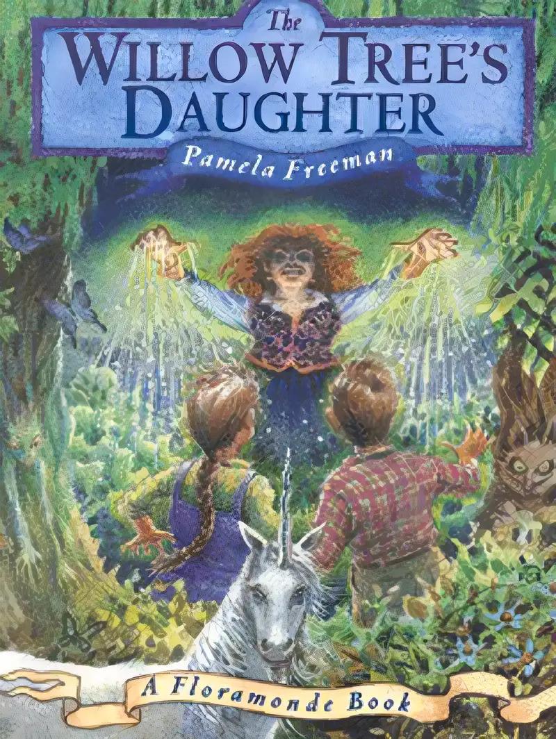 The Willow Tree's Daughter (The Floramonde Books)