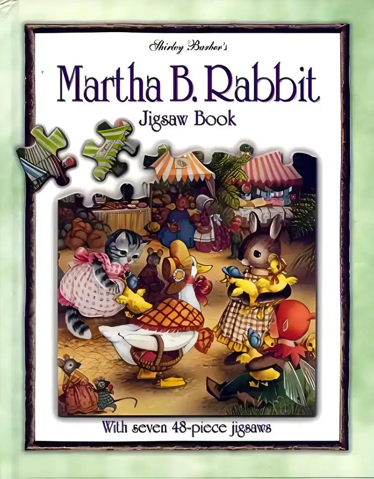 Martha B. Rabbit and Friends