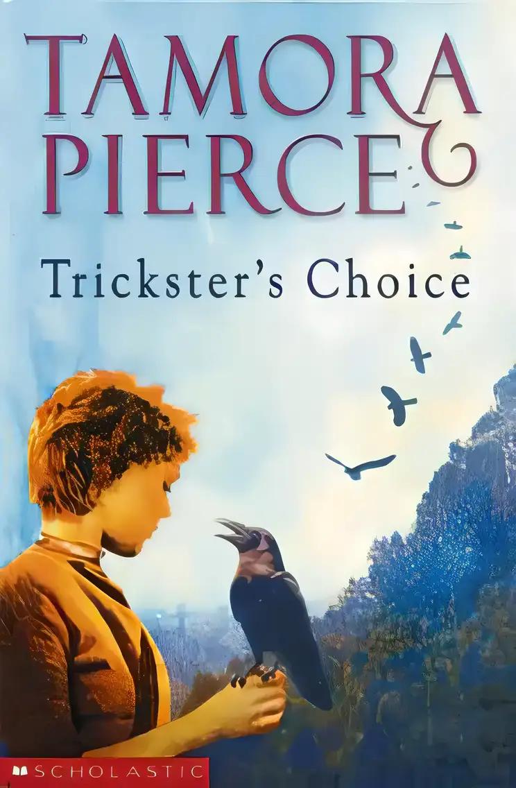 Trickster's Choice (Daughter of the Lioness Book 1)