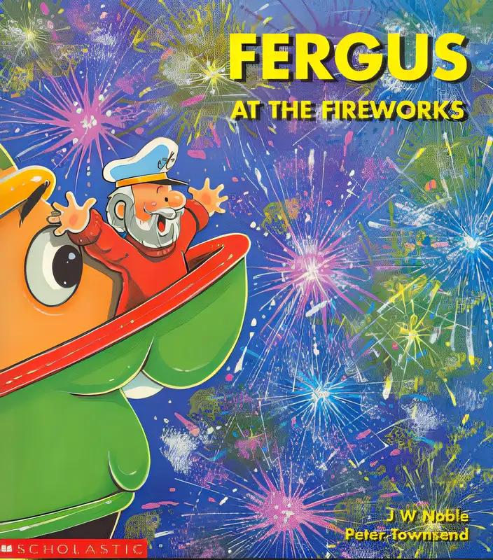 Fergus at the Fireworks (Fergus the Ferry series Book 5)