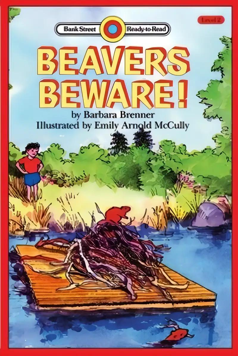 Beaver's Beware: Level 2 (Bank Street Ready-To-Read)