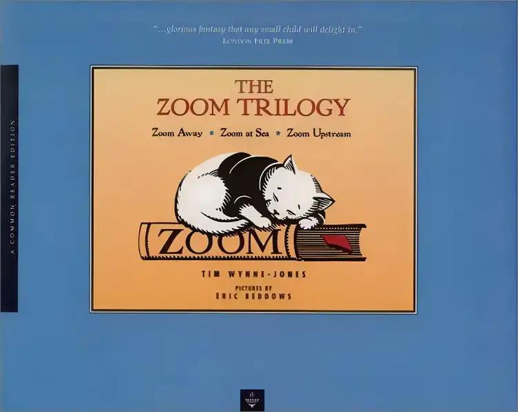 The Zoom Trilogy: Zoom at Sea * Zoom Away * Zoom Upstream