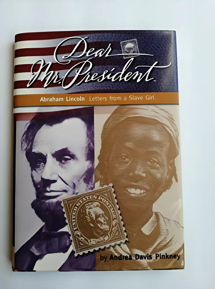 Abraham Lincoln: Letters from a Slave Girl (Dear Mr. President)