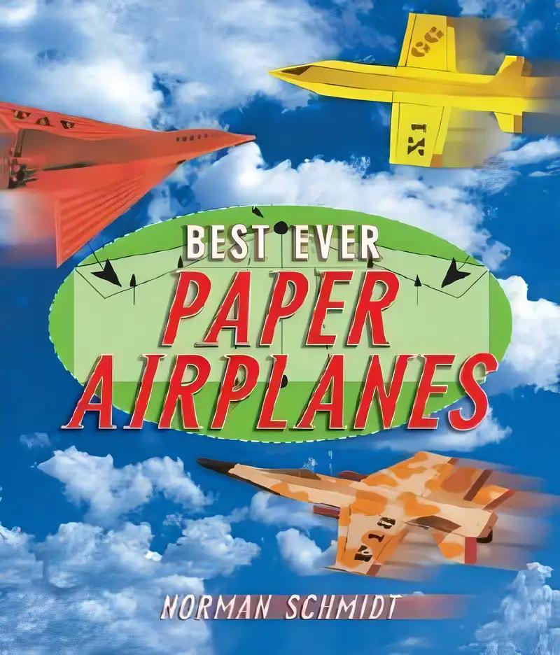 Best Ever Paper Airplanes