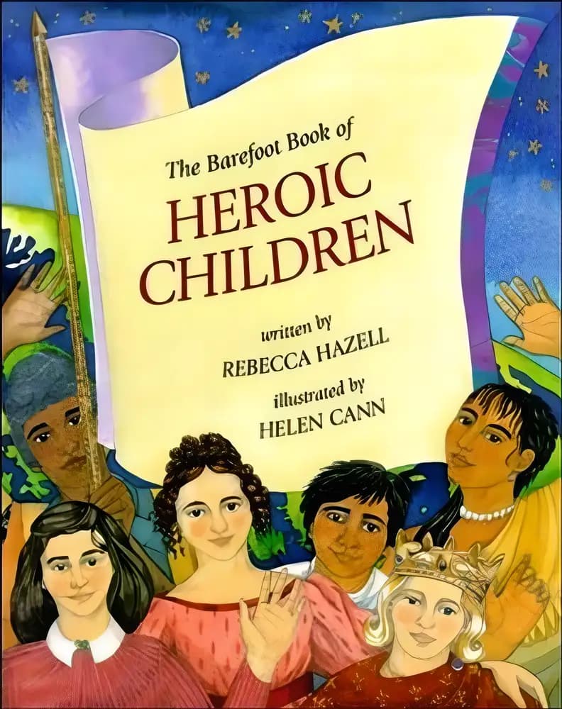 Book cover of 'The Barefoot Book of Heroic Children'