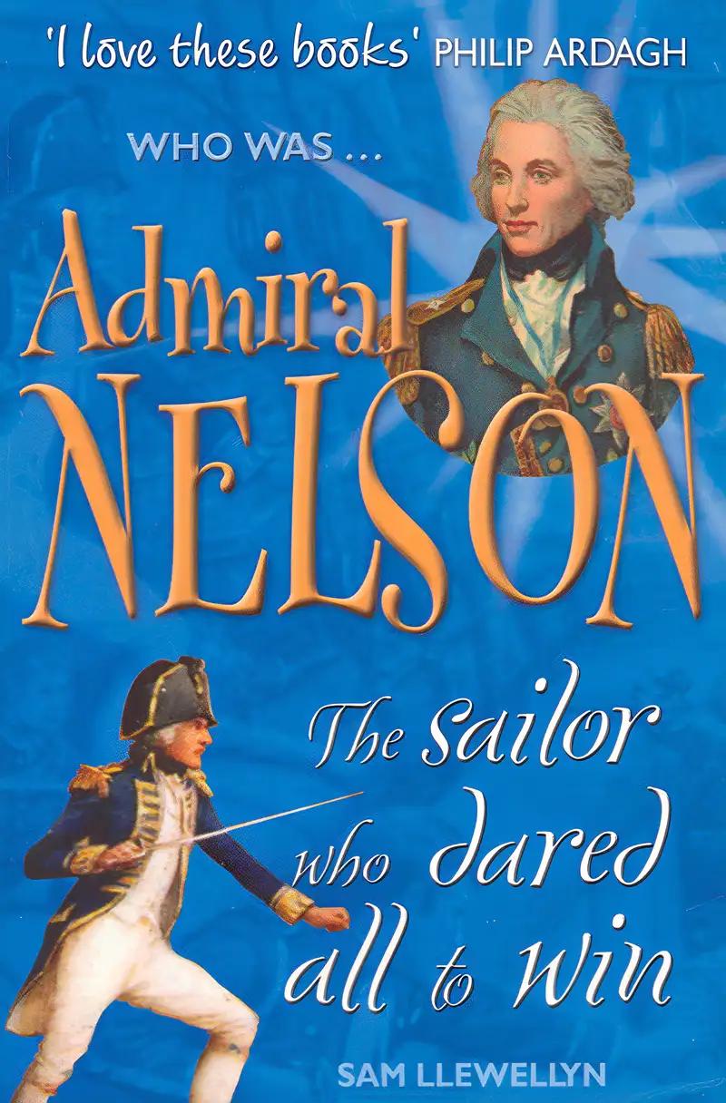 Admiral Nelson (Who Was...?)