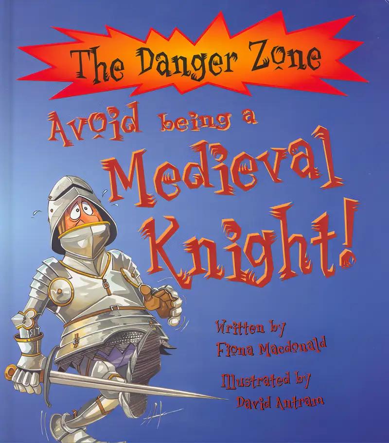 Avoid Being a Medieval Knight (Danger Zone)