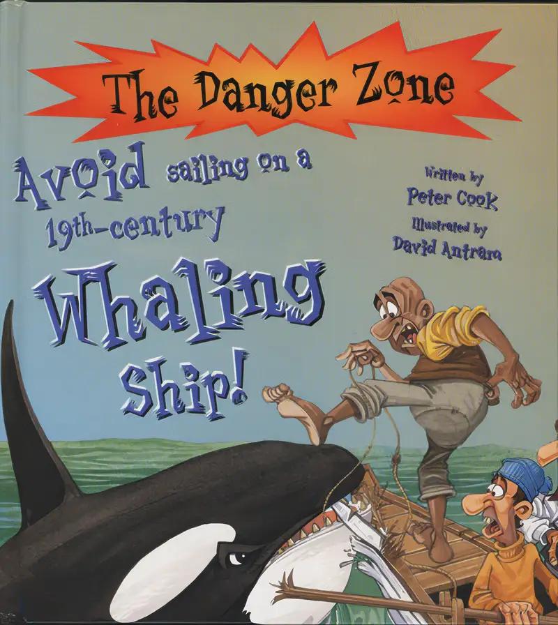 Avoid Sailing on a 19th-century Whaling Ship! (Danger Zone)