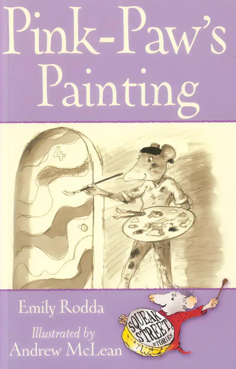 Squeak Street: Pink-Paw's Painting (Squeak Street Stories)