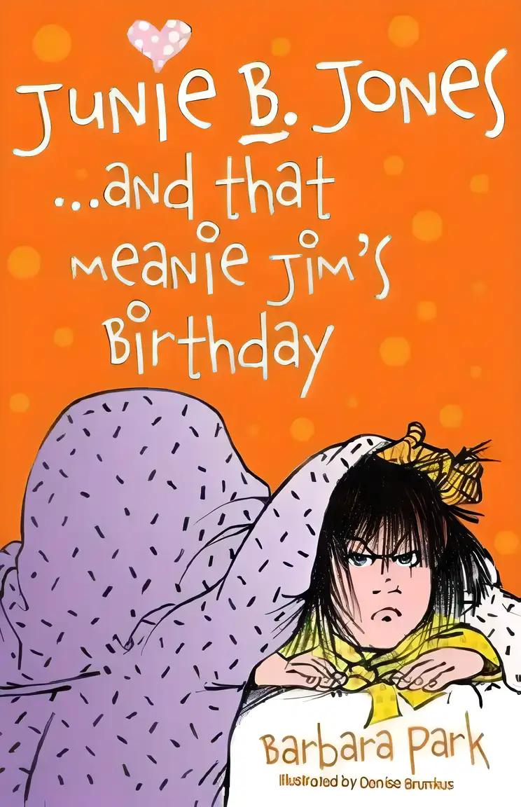 Junie B. Jones and That Meanie Jim's Birthday