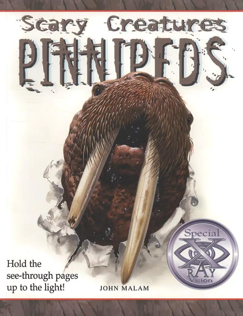 Pinnipeds (Scary Creatures)