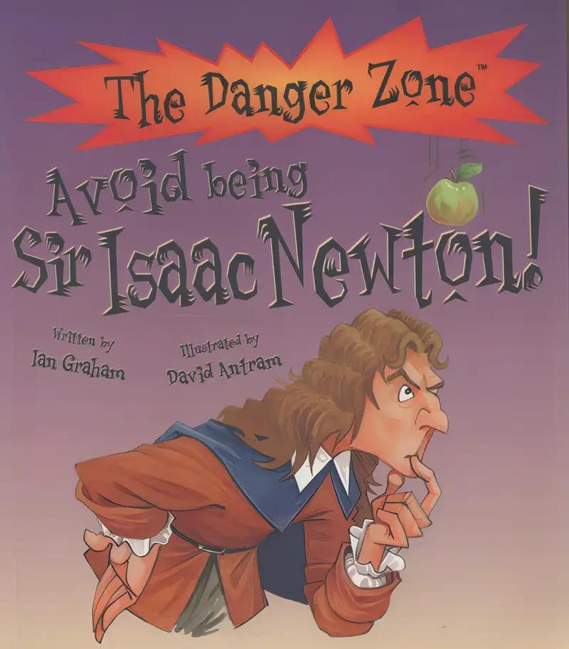 Avoid Being Sir Isaac Newton! (Danger Zone)