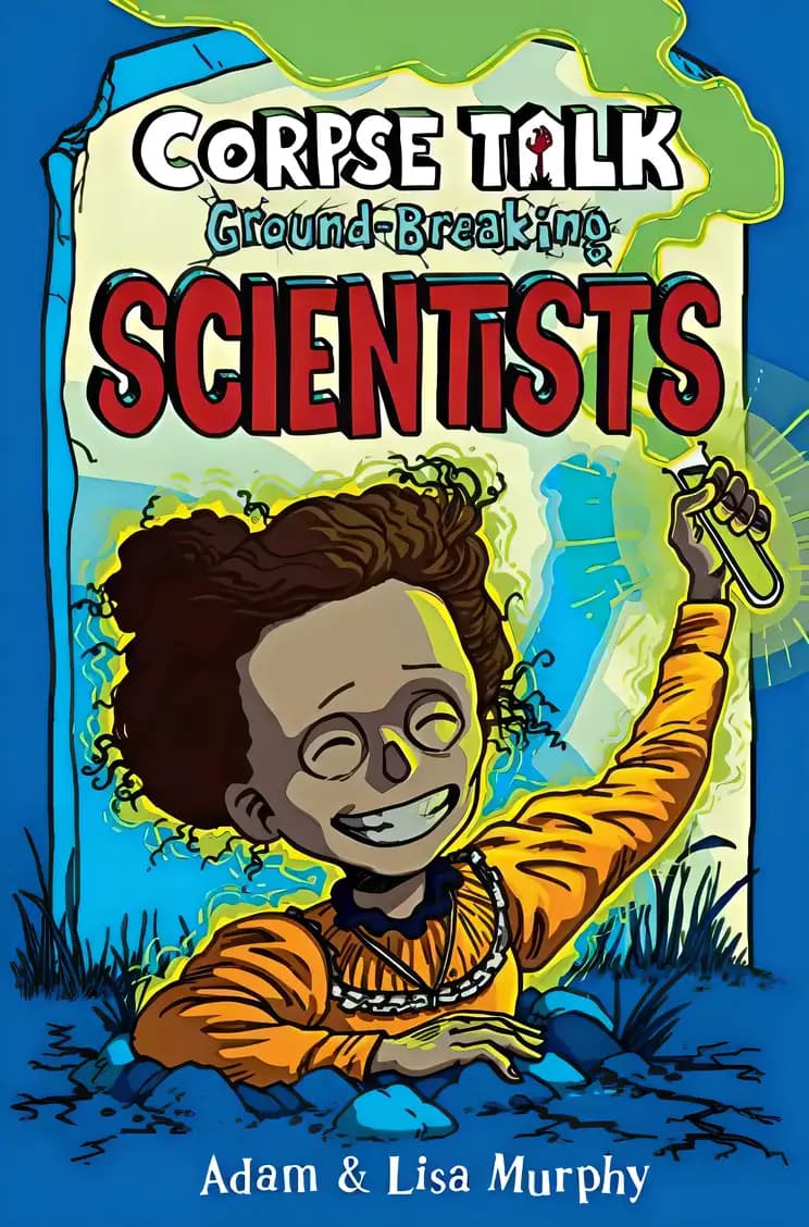 Book cover of 'Corpse Talk: Ground-Breaking Scientists'