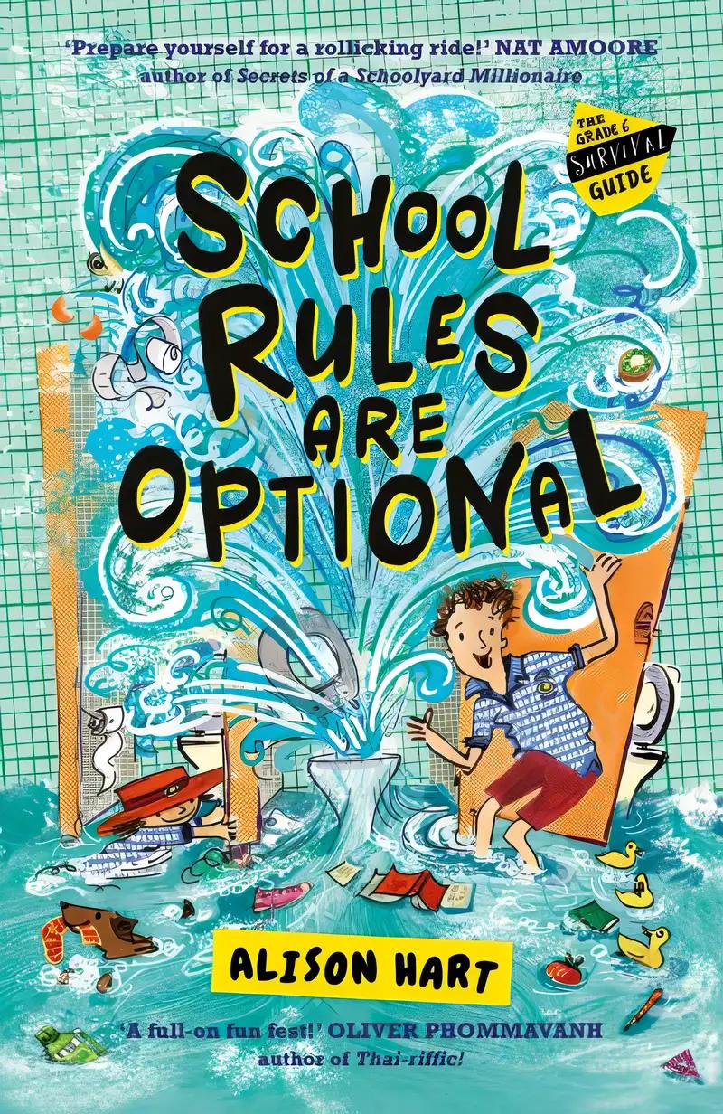 School Rules Are Optional: The Grade Six Survival Guide 1