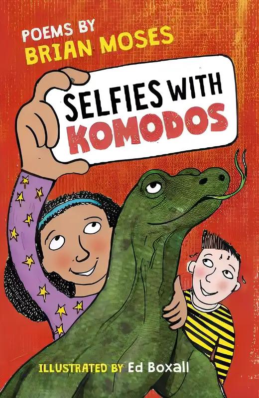 Selfies With Komodos: Poems