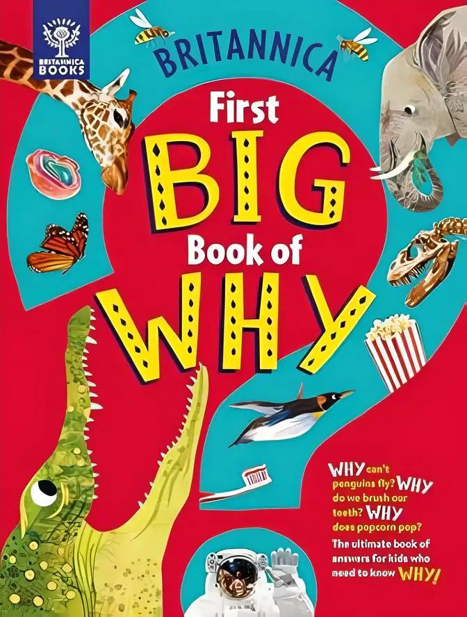 Britannica's First Big Book of Why