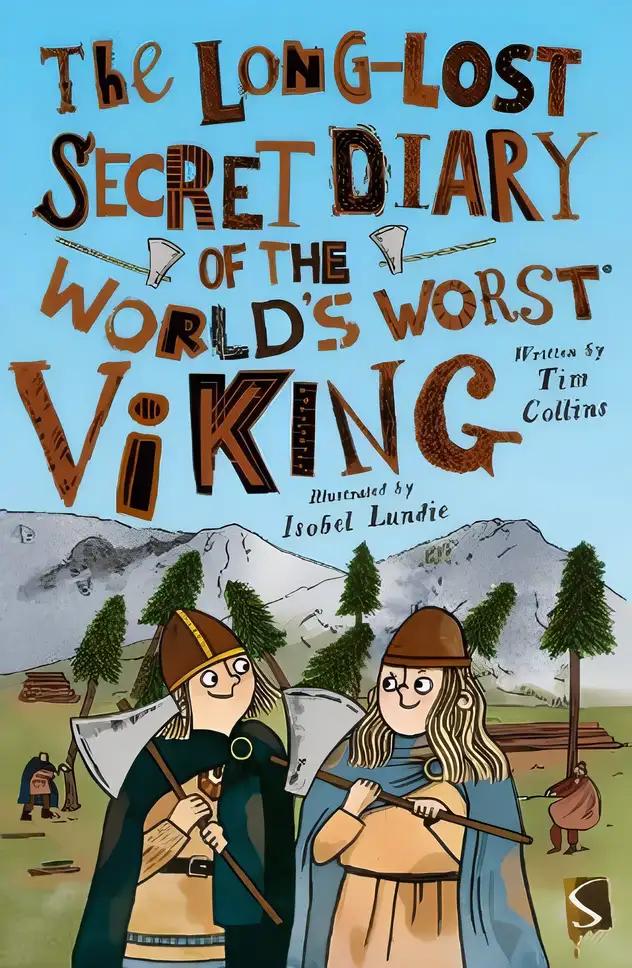 The Long-Lost Secret Diary of the World's Worst Viking