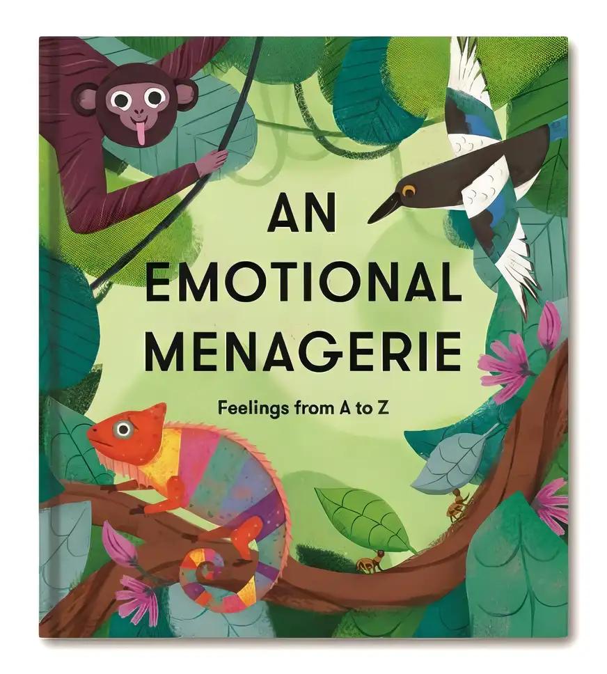 An Emotional Menagerie: Feelings from A-Z