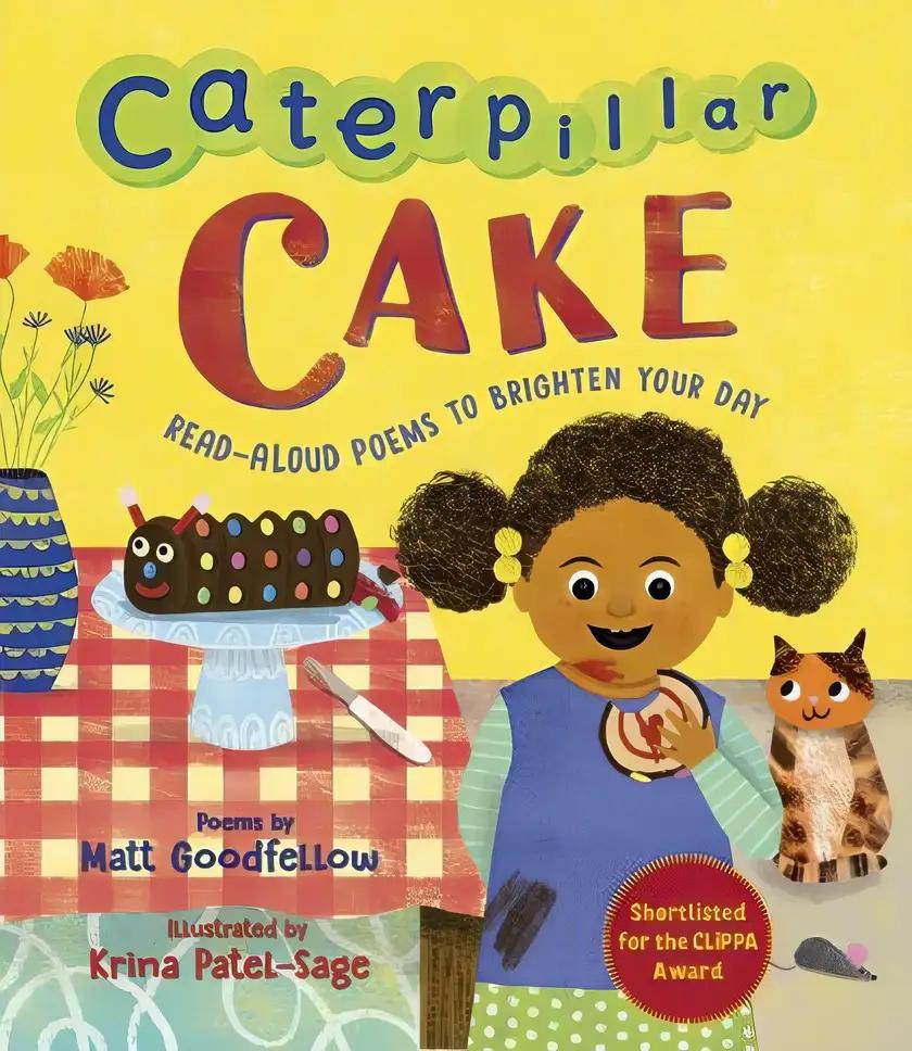 Caterpillar Cake: Read-Aloud Poems to Brighten Your Day