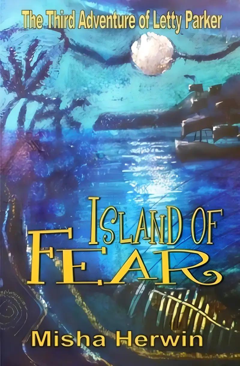 Island of Fear (Adventures of Letty Parker Book 3)