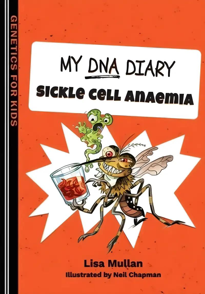 My DNA Diary: Sickle Cell Anaemia (Genetics for Kids)