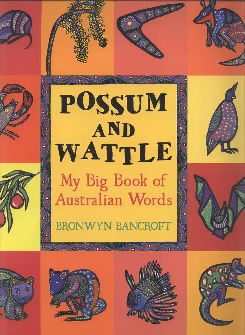 Possum and Wattle: My Big Book of Australian Words