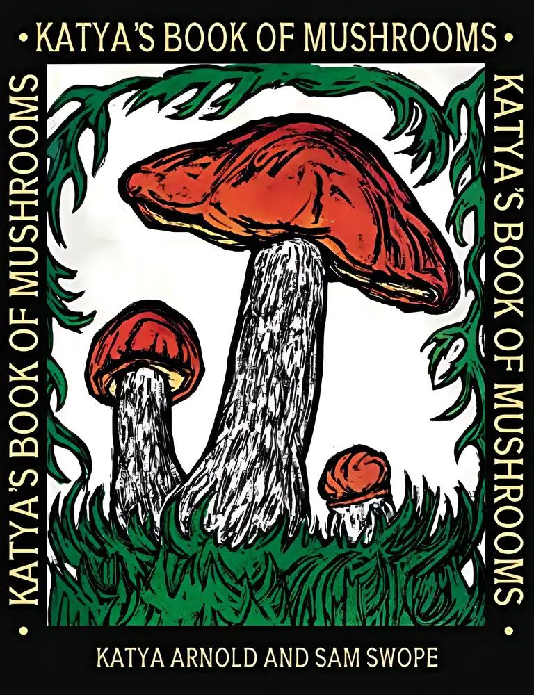 Katya's Book of Mushrooms