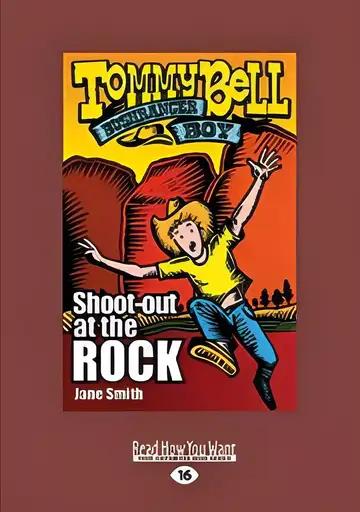 Tommy Bell Bushranger Boy: Shoot-out at the Rock