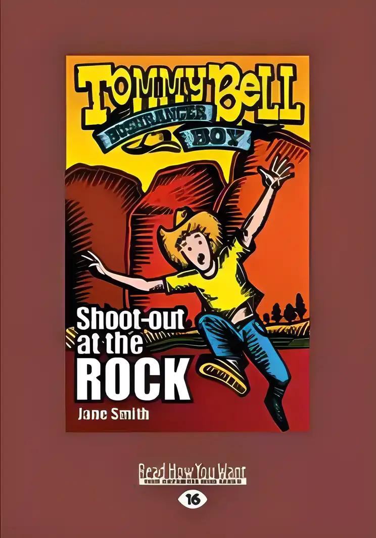 Tommy Bell Bushranger Boy: Shoot-out at the Rock