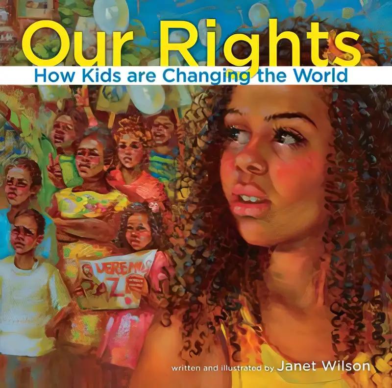 Our Rights: How kids are changing the world (Kids Making a Difference 2013, 2)