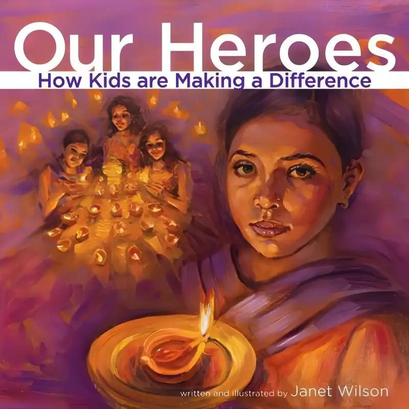 Our Heroes: How Kids Are Making a Difference (Kids Making a Difference 2014, 3)