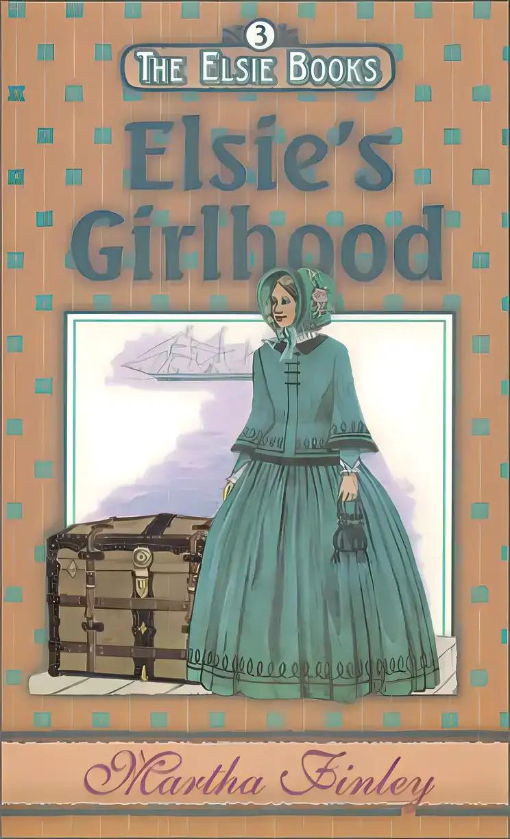 Elsie's Girlhood