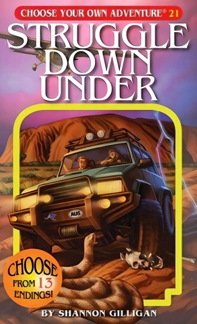 Struggle Down Under (Choose Your Own Adventure #21)