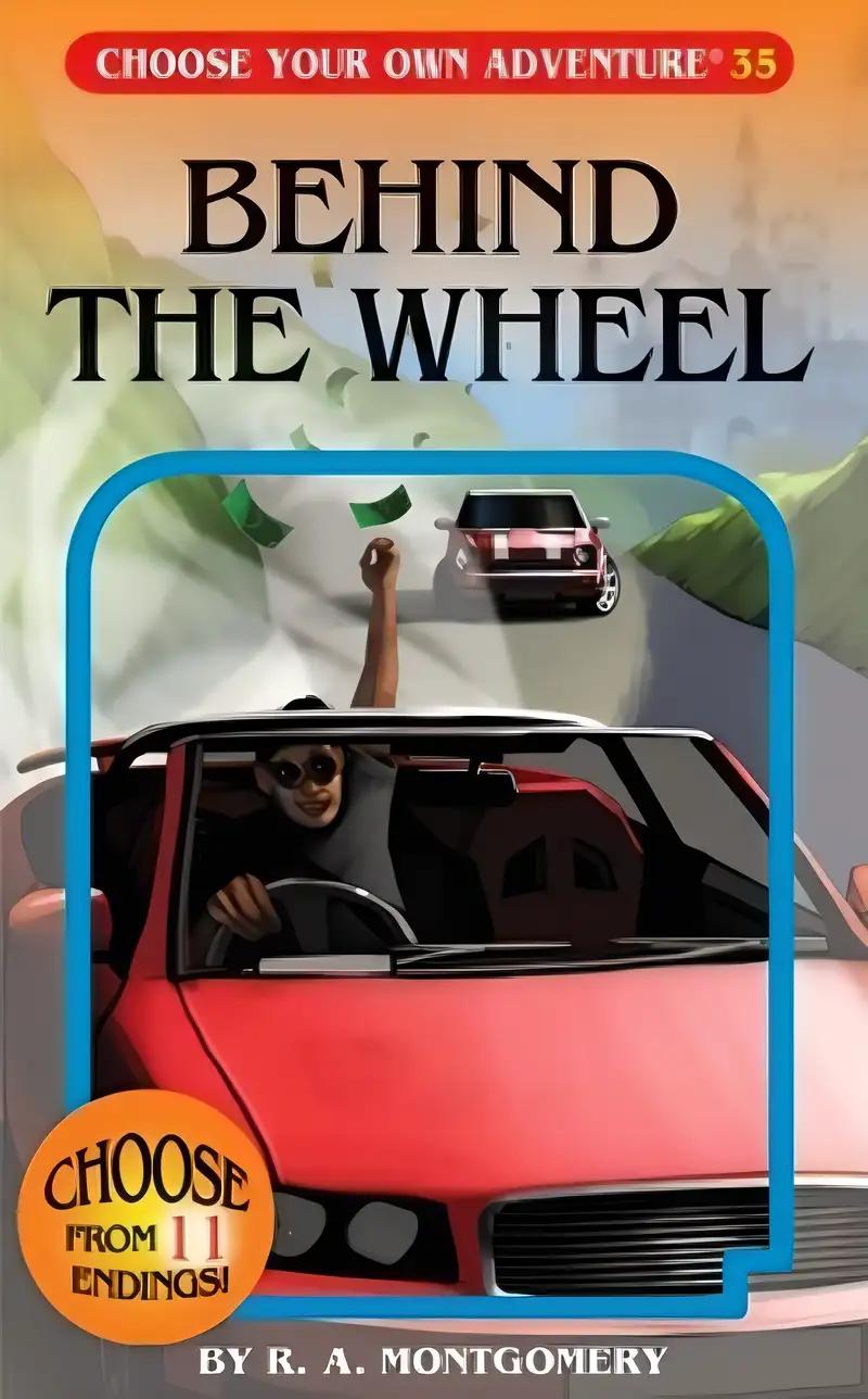 Behind the Wheel (Choose Your Own Adventure #35)(Paperback/Revised)