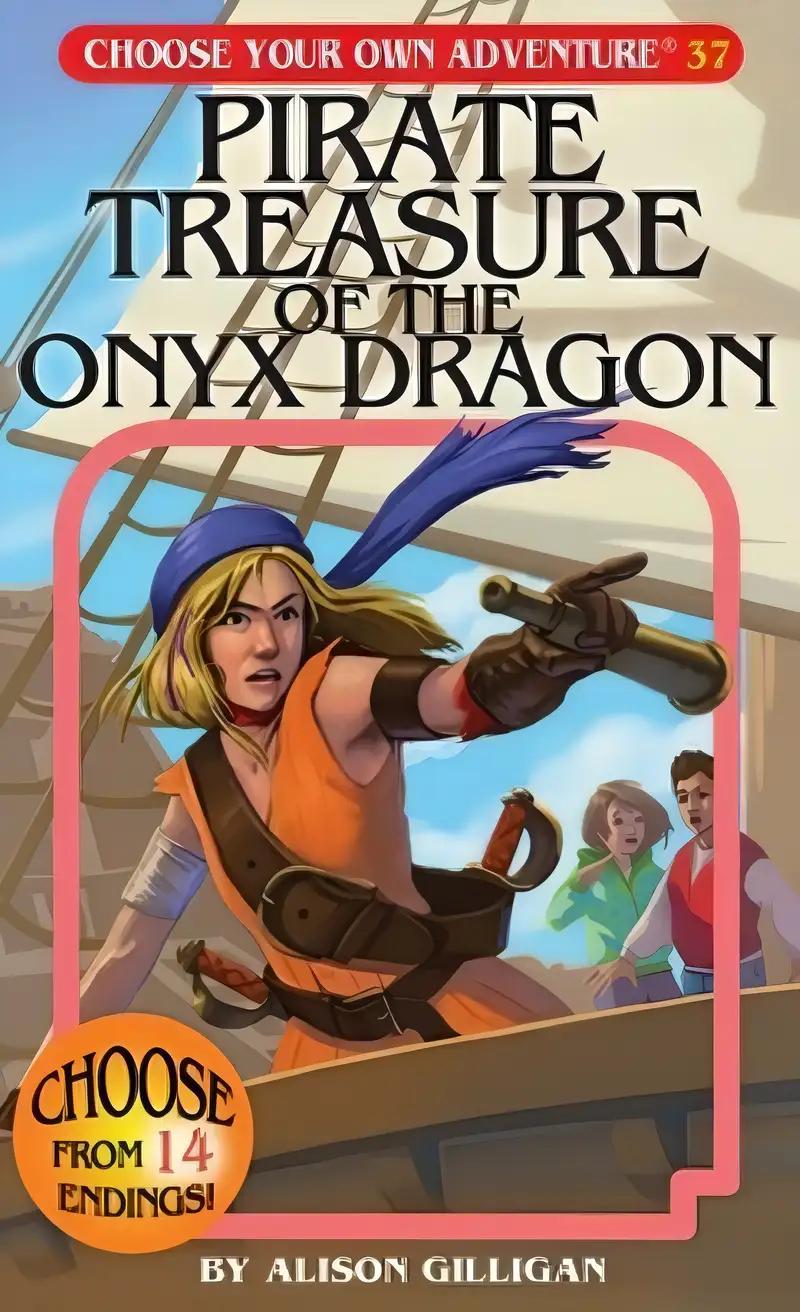 Pirate Treasure of the Onyx Dragon (Choose Your Own Adventure #37) (Choose Your Own Adventure (Paperback/Revised))