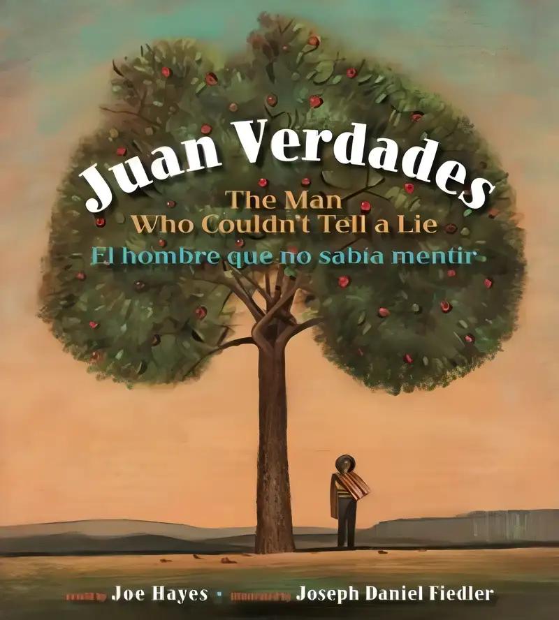 Juan Verdades: The Man Who Couldn't Tell a Lie / El hombre que no sabía mentir