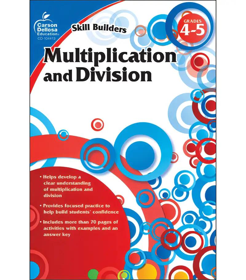 Multiplication and Division, Grades 4 - 5 (Skill Builders)