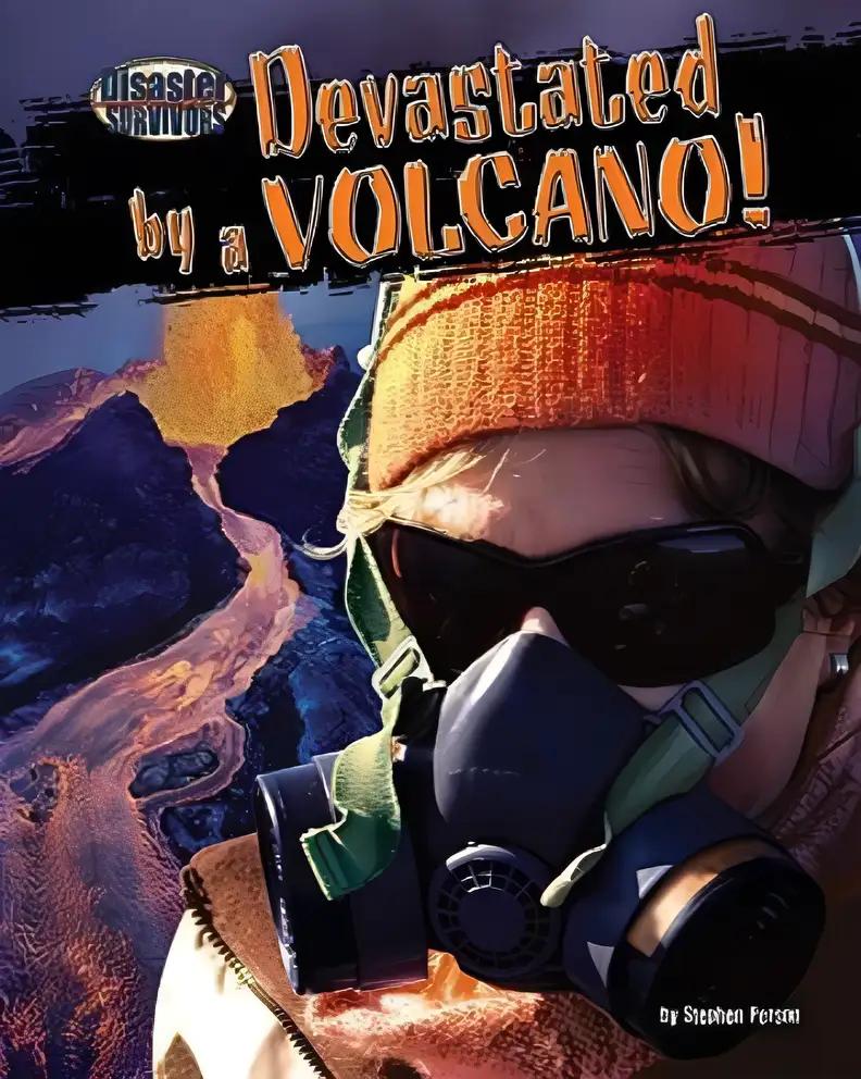 Devastated by a Volcano! (Disaster Survivors)