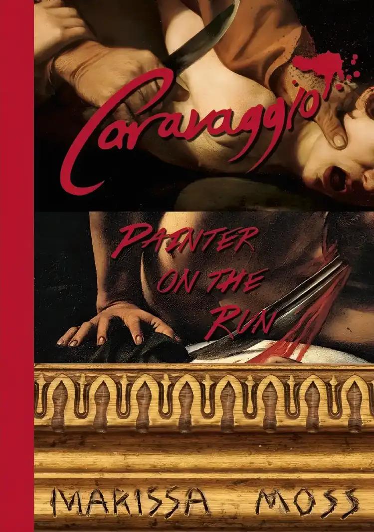 Caravaggio:  Painter on the Run