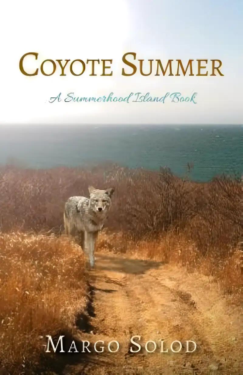 Coyote Summer: A Summerhood Island Book