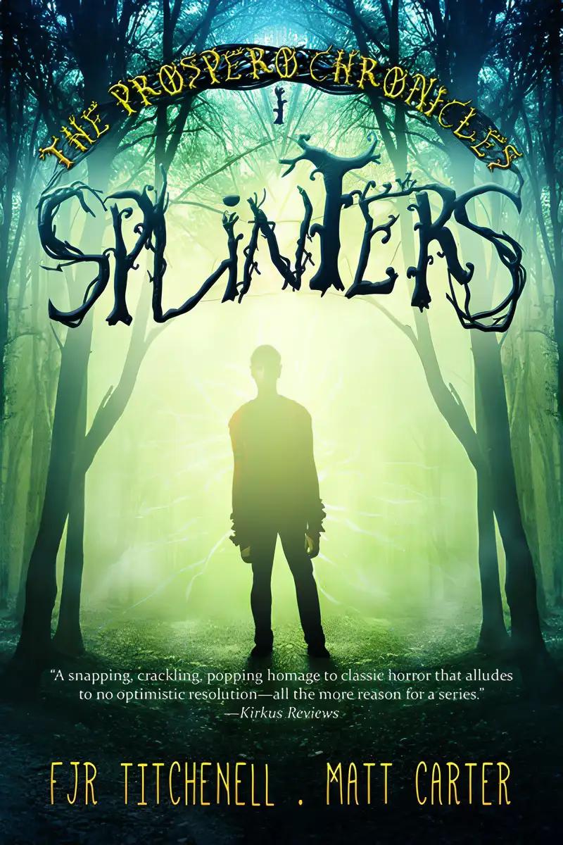 Splinters (The Prospero Chronicles Book 1)